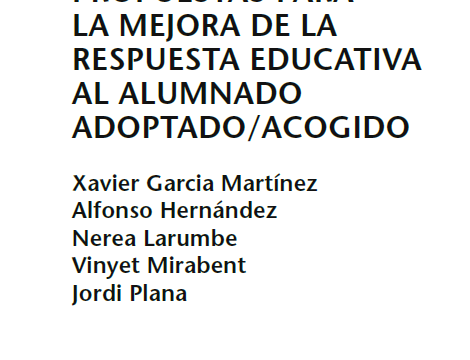 PROPUESTAS PARA LA MEJORA DE LA RESPUESTA EDUCATIVA AL ALUMNADO ADOPTADO/ACOGIDO