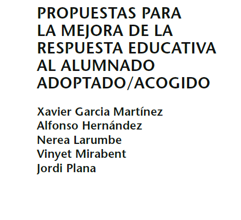 PROPUESTAS PARA LA MEJORA DE LA RESPUESTA EDUCATIVA AL ALUMNADO ADOPTADO/ACOGIDO