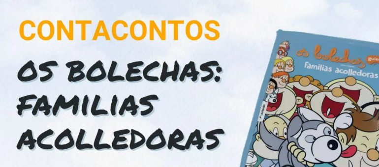 Contacontos Os Bolechas: familias acolledoras